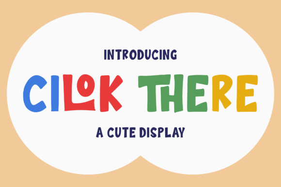 Cilok There: A Playful Display Font for Handmade Branding
