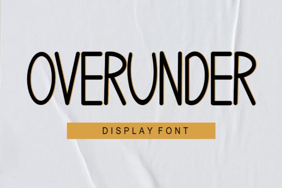 Overunder: A Fun and Casual Display Font for Handmade Brands