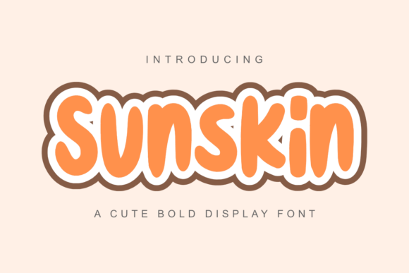 Sunskin Display Font Review: Cute Bold Typeface for Editorial Design